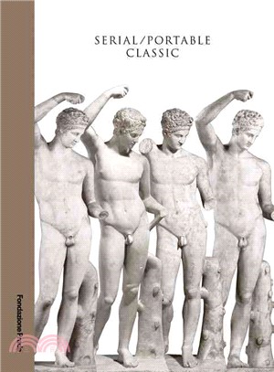 Serial / Portable Classic ― Multiplying Art in Greece and Rome