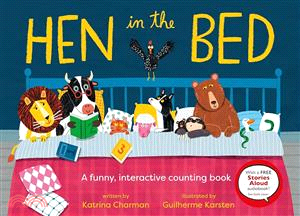 Hen in the Bed-a Funny, Interactive Counting Book (with a Free Stories Aloud Audiobook!)
