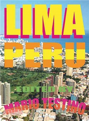 Lima Peru: Featuring the work of over 100 Peruvian Artists