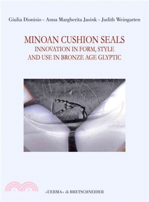 Minoan Cushion Seals ― Innovation in Form, Style, and Use in Bronze Age Glyptic