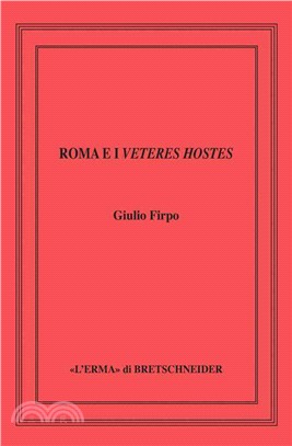 Roma E I Veteres Hostes: Le Guerre Equo-Volsche Della Prima Meta del V Sec. A.C.