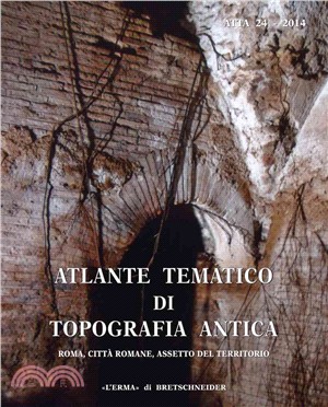 Atlante Tematico Di Topografia Antica 24-2014: Roma, Citta Romane, Assetto del Territorio