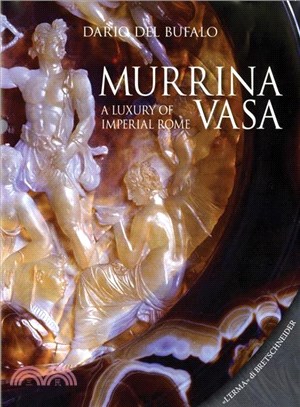 Murrina Vasa ― A Luxury of Imperial Rome