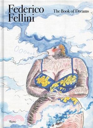 Federico Fellini ― The Book of Dreams
