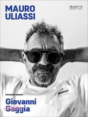 Mauro Uliassi Meets Giovanni Gaggia: Art - Food - Cooking