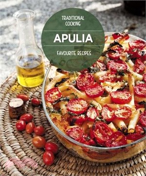 Apulia Favourite Recipes ― Traditional Cooking