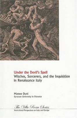 Under the Devil's Spell ― Witches, Sorcerers and the Inquisition in Renaissance Italy