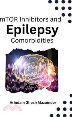 mTOR Inhibitors and Epilepsy Comorbidities