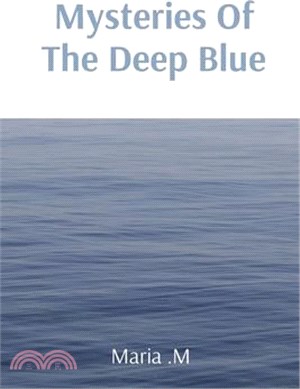 Mysteries Of The Deep Blue