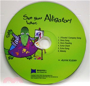 See You Later, Alligator! (1CD only)(韓國JY Books版) 廖彩杏老師推薦有聲書第29週