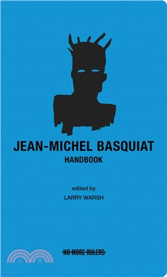 Jean-Michel Basquiat Handbook