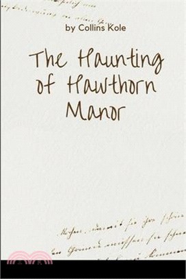 The Haunting of Hawthorn Manor
