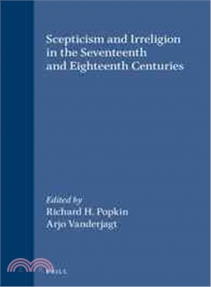 Skepticism and Irreligion in the Seventeenth and Eighteenth Centuries