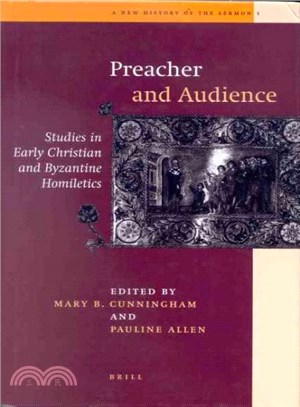 Preacher and His Audience ─ Studies in Early Christian and Byzantine Homiletics