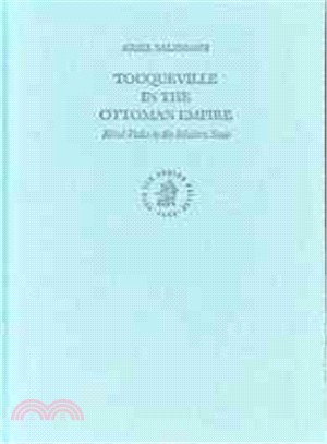 Tocqueville in the Ottoman Empire ─ Rival Paths to the Modern State