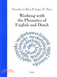 Working With the Phonetics of English and Dutch