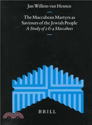 The Maccabean Martyrs As Saviours of the Jewish People ― A Study of 2 and 4 Maccabees