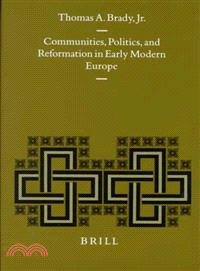 Communities, Politics and Reformationin Early Modern Europe