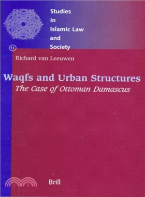 Waqfs and Urban Structures ― The Case of Ottoman Damascus