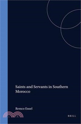 Saints and Servants in Southern Morocco