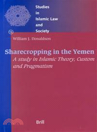 Sharecropping in the Yemen ― A Study in Islamic Theory, Custom and Pragmatism