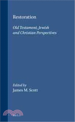 Restoration ― Old Testament, Jewish, and Christian Perspectives