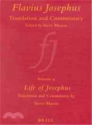 Flavius Josephus ─ Translation and Commentary : Life of Josephus