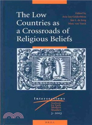 The Low Countries as a Crossroads of Religious Beliefs