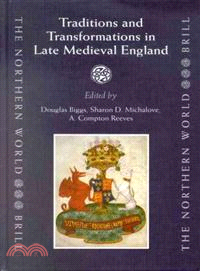 Traditions and Transformations in Late Medieval England