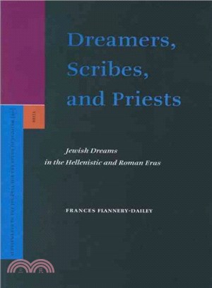 Dreamers, Scribes, And Priests ─ Jewish Dreams In The Hellenistic And Roman Eras