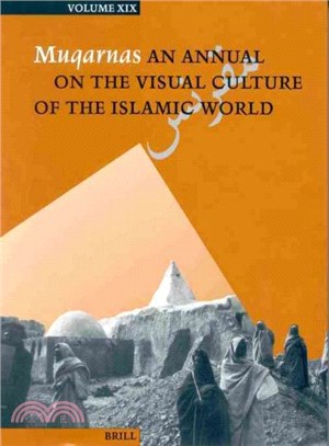 Muqarnas ─ An Annual on the Visual Culture of the Islamic World