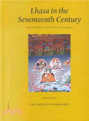 Lhasa in the Seventeenth Century ─ The Capital of the Dalai Lamas