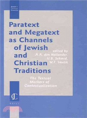 Paratext and Megatext As Channels of Jewish and Christian Traditions ― The Textual Markers of Contextualization