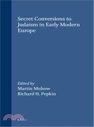 Secret Conversions to Judaism in Early Modern Europe