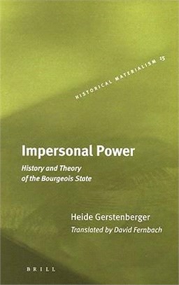 Impersonal Power ─ History and Theory of the Bourgeois State