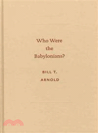 Who Were The Babylonians?