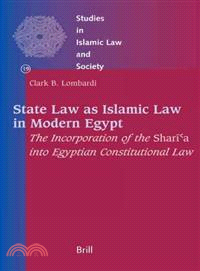 State Law As Islamic Law in Modern Egypt—The Incorporation Of The Shari a Into Egyptian Constitutional Law