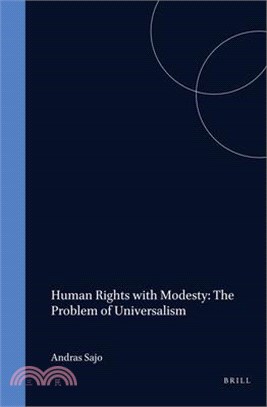 Human Rights With Modesty ― The Problem Of Universalism