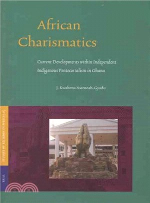 African Charismatics ─ Current Developments Within Independent Indigenous Pentecostalism In Ghana