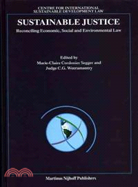 Sustainable Justice ─ Reconciling Economic, Social And Environmental Law