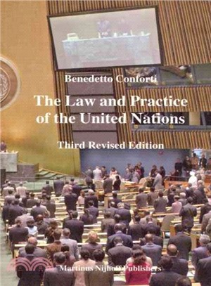 The Law And Practice Of The United Nations