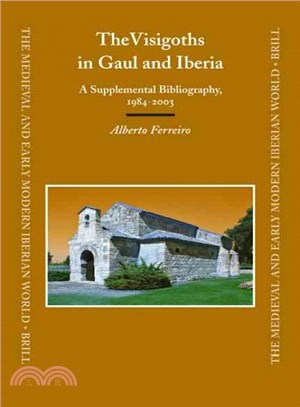 The Visigoths in Gaul and Iberia ― A Supplemental Bibliography, 1984-2003