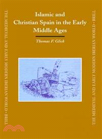 Islamic And Christian Spain in the Early Middle Ages