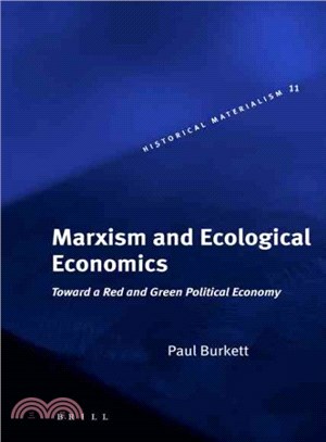 Marxism And Ecological Economics ─ Toward a Red And Green Political Economy