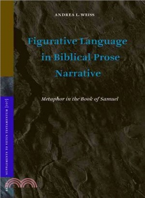 Figurative Language in Biblical Prose Narrative ― Metaphor in the Book of Samuel