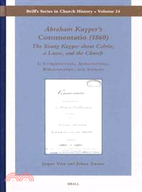 Abraham Kuyper's Commentatio 1860 ─ The Young Kuyper About Calvin, a Lasco, and the Church