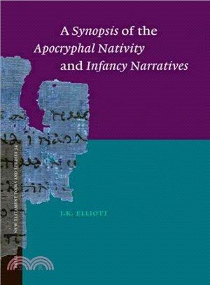 A Synopsis of the Apocryphal Nativity And Infancy Narratives