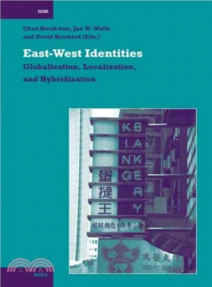 East-West Identities ― Globalization, Localization, and Hybridization