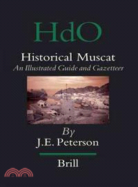 Historical Muscat ─ An Illustrated Guide and Gazetteer