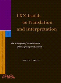 LXX-Isaiah as Translation and Interpretation ─ The Strategies of the Translator of the Septuagint of Isaiah